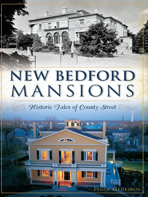 Title details for New Bedford Mansions by Peggi Medeiros - Available